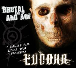 Brual end of an age